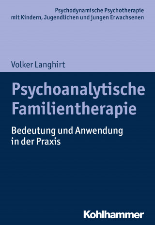 Volker Langhirt: Psychoanalytische Familientherapie