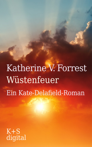 Katherine V. Forrest: Wüstenfeuer