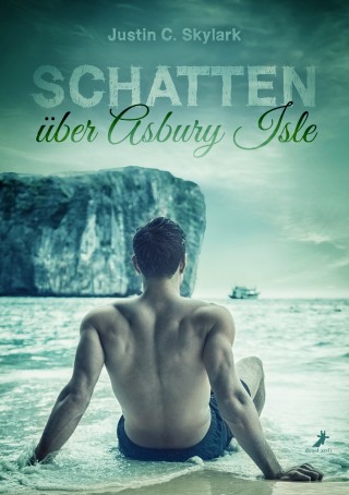 Justin C. Skylark: Schatten über Asbury Isle