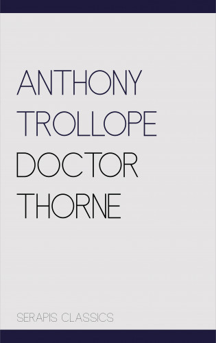 Anthony Trollope: Doctor Thorne