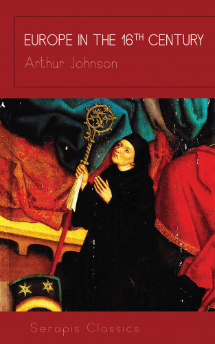 Arthur Johnson: Europe in the 16th Century