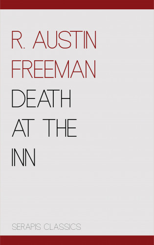 R. Austin Freeman: Death at the Inn
