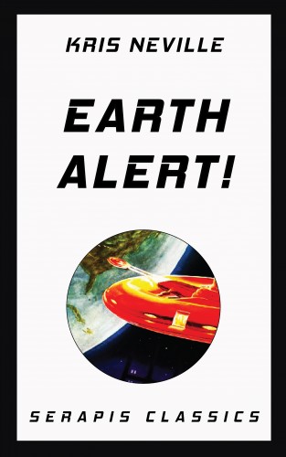 Kris Neville: Earth Alert!