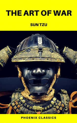 Sun Tzu, Phoenix Classics: The Art of War (Phoenix Classics)