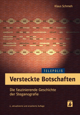Klaus Schmeh: Versteckte Botschaften (TELEPOLIS)