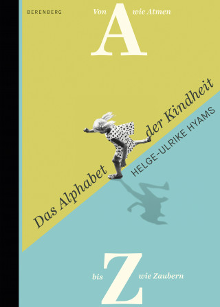 Helge-Ulrike Hyams: Das Alphabet der Kindheit