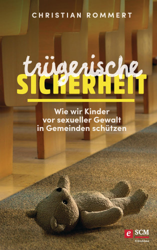 Christian Rommert: Trügerische Sicherheit