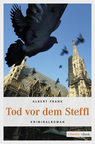 Albert Frank: Tod vor dem Steffl