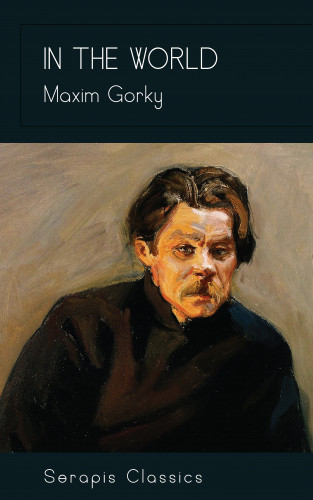 Maxim Gorky: In the World