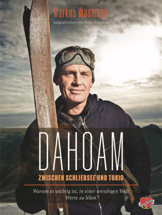 Markus Wasmeier: DAHOAM