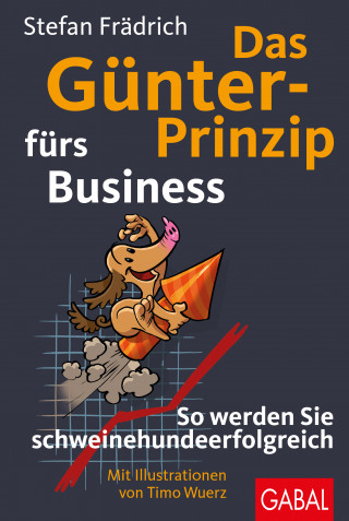 Stefan Frädrich: Das Günter-Prinzip fürs Business