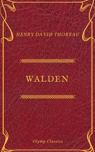 Henry David Thoreau, Olymp Classics: Walden (Olymp Classics)