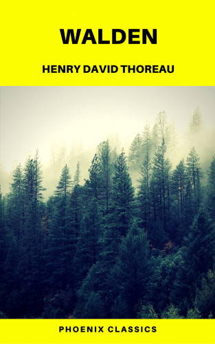 Henry David Thoreau, Phoenix Classics: Walden (Phoenix Classics)