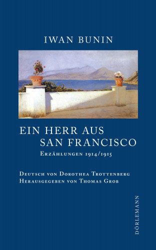 Iwan Bunin: Ein Herr aus San Francisco