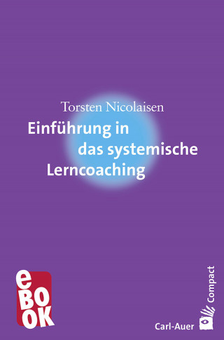Torsten Nicolaisen: Einführung in das systemische Lerncoaching