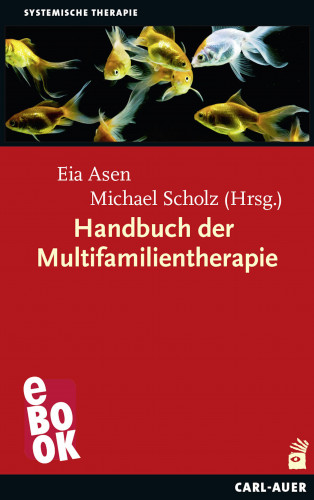 Eia Asen, Michael Scholz: Handbuch der Multifamilientherapie