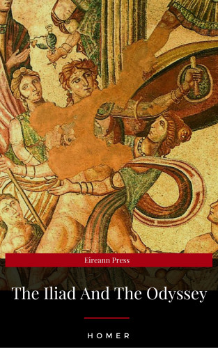 Homer, ShandonPress: The Iliad And The Odyssey (ShandonPress)