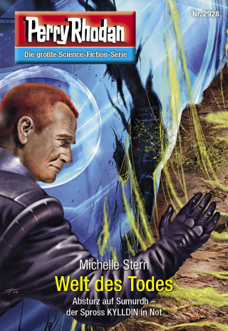 Michelle Stern: Perry Rhodan 2928: Welt des Todes