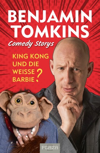 Benjamin Tomkins: King Kong und die weiße Barbie?