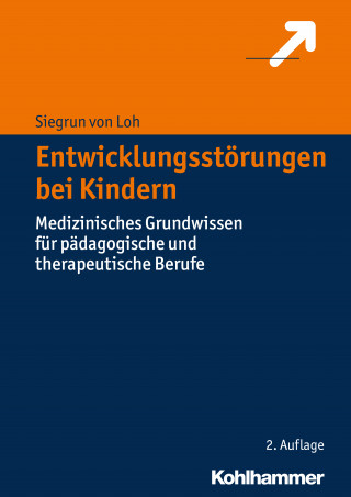 Siegrun von Loh: Entwicklungsstörungen bei Kindern