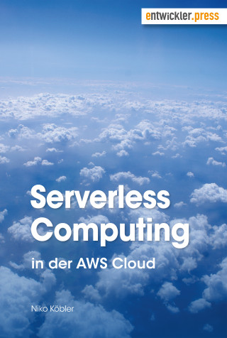 Niko Köbler: Serverless Computing in der AWS Cloud
