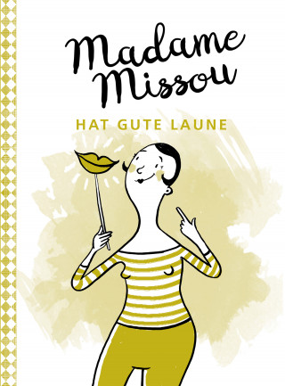 Madame Missou: Madame Missou hat gute Laune