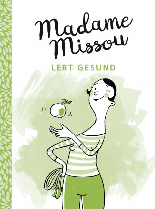 Madame Missou: Madame Missou lebt gesund