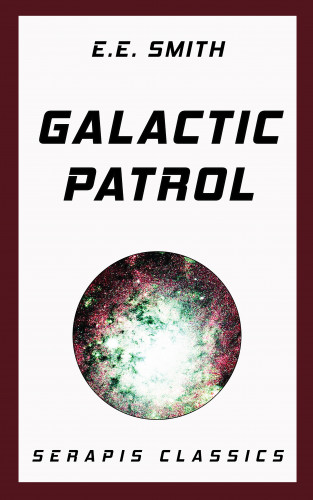 E. E. Smith: Galactic Patrol