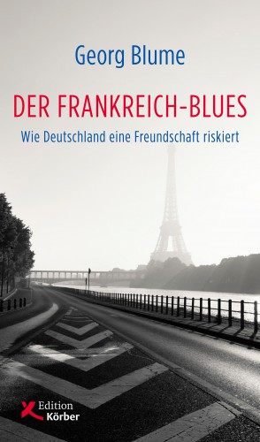 Georg Blume: Der Frankreich-Blues