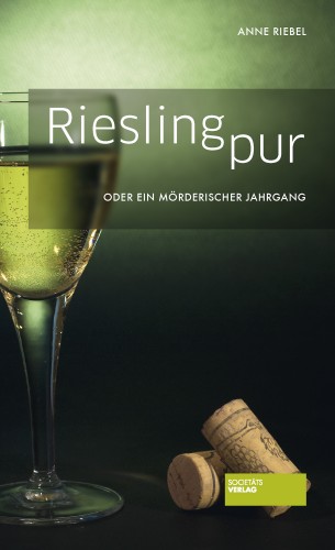 Anne Riebel: Riesling pur