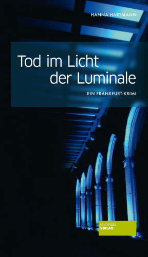 Hanna Hartmann: Tod im Licht der Luminale