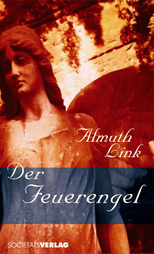 Almuth Link: Der Feuerengel