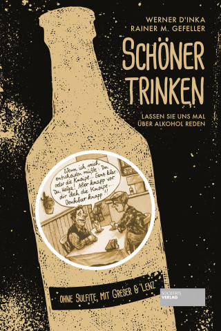 Werner D´Inka, Rainer M. Gefeller: Schöner trinken