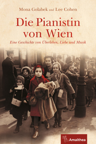 Mona Golabek, Lee Cohen: Die Pianistin von Wien