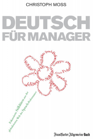 Christoph Moss: Deutsch für Manager
