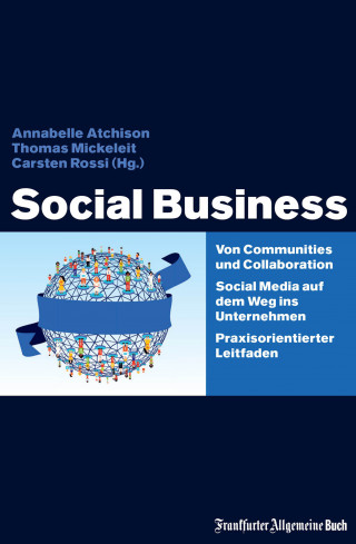 Annabelle Atchison, Thomas Mickeleit: Social Business