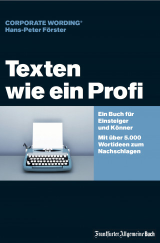 Hans-Peter Förster: Texten wie ein Profi