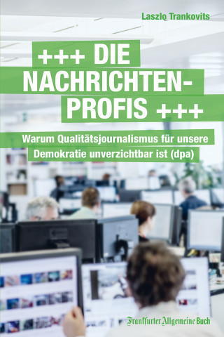 Laszlo Trankovits: Die Nachrichtenprofis