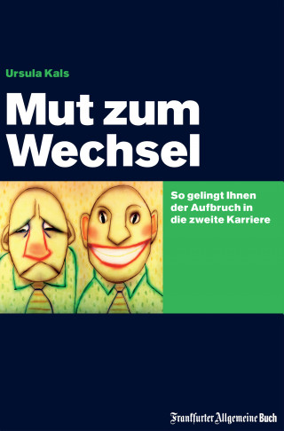 Ursula Kals: Mut zum Wechsel