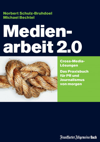 Norbert Schulz-Bruhdoel: Medienarbeit 2.0