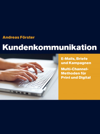 Andreas Foerster: Kundenkommunikation