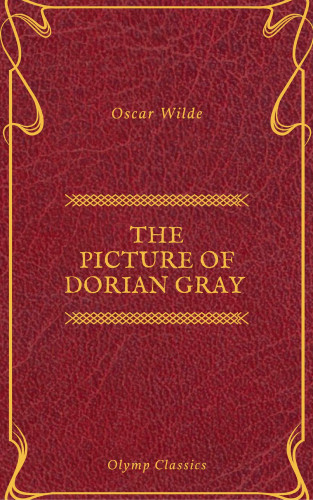 Oscar Wilde, Olymp Classics: The Picture of Dorian Gray (Olymp Classics)