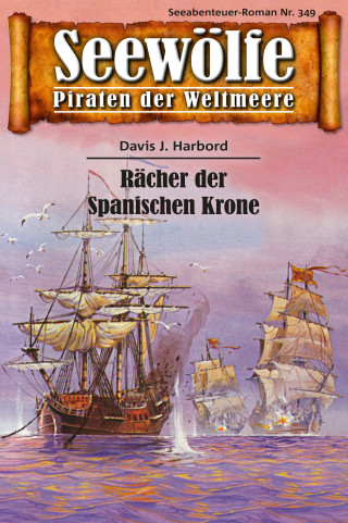 Davis J. Harbord: Seewölfe - Piraten der Weltmeere 349