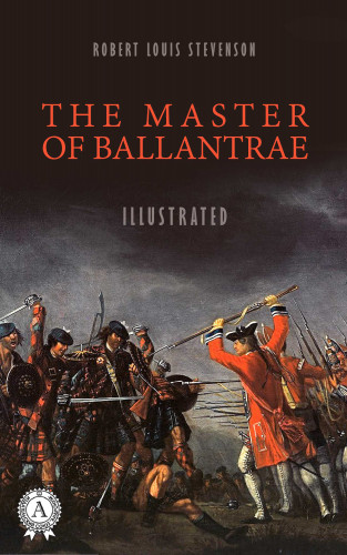 Robert Louis Stevenson: The Master of Ballantrae