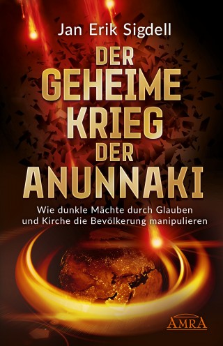 Jan Erik Sigdell: DER GEHEIME KRIEG DER ANUNNAKI