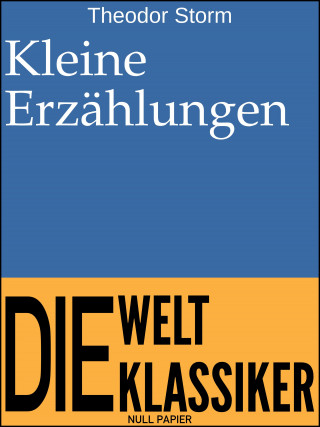 Theodor Storm: Kleine Erzählungen