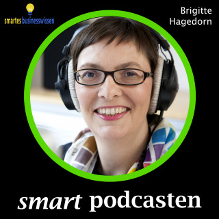 Brigitte Hagedorn: Smart podcasten