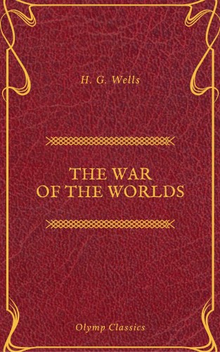 H. G. Wells, Olymp Classics: The War of the Worlds (Olymp Classics)