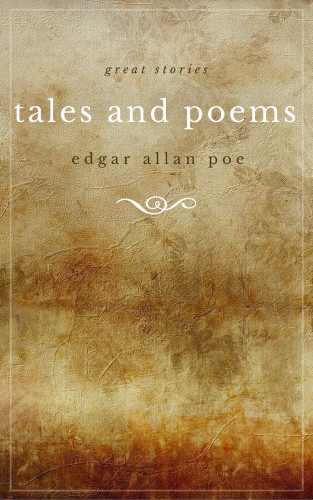 Edgar Allan Poe: The Best of Poe: The Tell-Tale Heart, The Raven, The Cask of Amontillado, and 30 Others