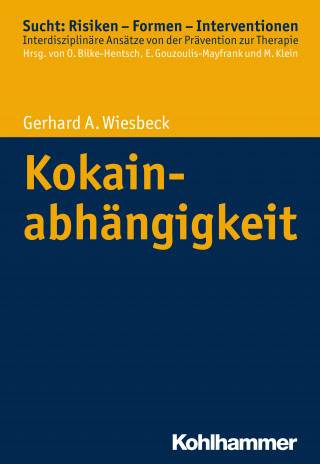 Gerhard A. Wiesbeck: Kokainabhängigkeit